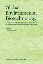 Global Environmental Biotechnology af D. L. Wise