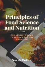 Principles of Food Science and Nutrition af Sarah Potter