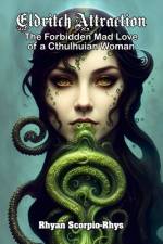 Eldritch Attraction af Rhyan Scorpio-Rhys