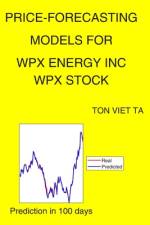 Price-Forecasting Models for Wpx Energy Inc WPX Stock af Ton Viet Ta