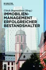 Immobilienmanagement erfolgreicher Bestandshalter af ULRICH BOGENST TTER