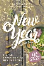 Experimental Recipes for the New Year af Ida Smith