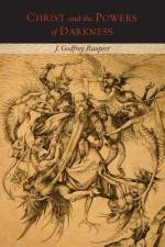 Christ and the Power of Darkness af J. Godfrey Raupert