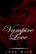 Vampire Love af Love Wild