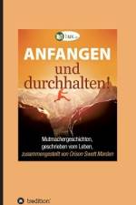 Anfangen und durchhalten! af Orison Swett Marden