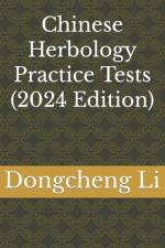 Chinese Herbology Practice Tests af Dongcheng Li