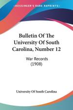 Bulletin Of The University Of South Carolina, Number 12 af University Of South Carolina
