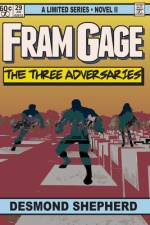 Fram Gage and The Three Adversaries af Desmond Shepherd