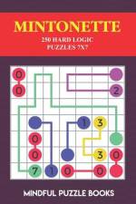 Mintonette: 250 Hard Logic Puzzles 7x7 af Mindful Puzzle Books