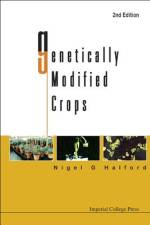 Genetically Modified Crops af Nigel G. Halford