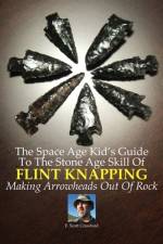 The Space Age Kid's Guide To The Stone Age Skill Of Flint Knapping af F Scott Crawford