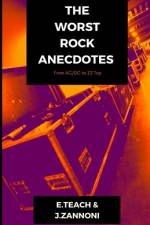 The Worst Rock Anecdotes af Edward Teach