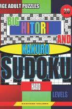 Large adult puzzles. Big Hitori and Kakuro sudoku. Hard levels. af Basford Holmes