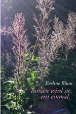 Tanzen wird sie, erst einmal. af Eveline Blum