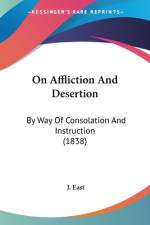 On Affliction And Desertion af J. East