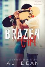 Brazen Girl af Ali Dean