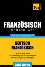 Franzoesischer Wortschatz fur das Selbststudium - 3000 Woerter af Andrey Taranov