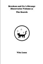 Breckan and Co.'s Strange Discoveries Volume 3 af Vita Luna