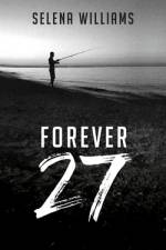 Forever 27 af Selena Williams