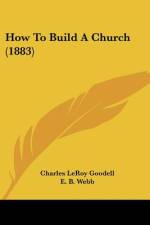How To Build A Church (1883) af Charles Leroy Goodell