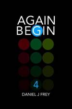 Again Begin 4 af Daniel John Frey