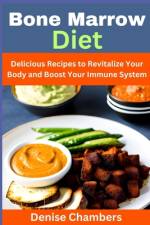 Bone Marrow Diet af Denise Chambers