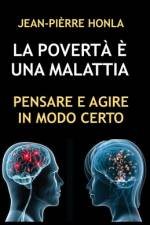 La Povertà È Una Malattia af Jean-PiÃ¨rre Honla