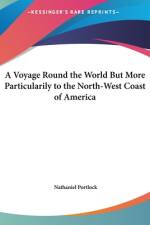 A Voyage Round The World But More Particularily To The North-West Coast Of America af Nathaniel Portlock