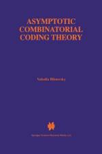 Asymptotic Combinatorial Coding Theory af Volodia Blinovsky