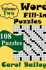 Word Fill-In Puzzles, Volume 2, 108 Puzzles