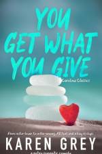 You Get What You Give: a retro romantic comedy af Karen Grey