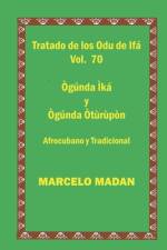 Tratado de Los Odu de Ifa Vol. 70 Ogunda Ika-Ogunda Oturupon af Marcelo Madan