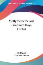 Molly Brown's Post Graduate Days (1914) af Nell Speed