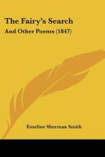 The Fairy's Search af Emeline Sherman Smith