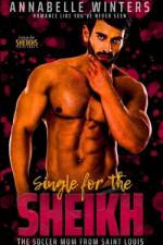 Single for the Sheikh af Annabelle Winters