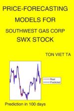 Price-Forecasting Models for Southwest Gas Corp SWX Stock af Ton Viet Ta