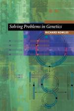 Solving Problems in Genetics af Richard Kowles