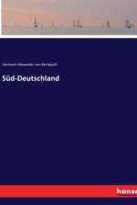 Süd-Deutschland af Hermann Alexander Von Berlepsch