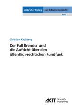 Der Fall Brender und die Aufsicht über den öffentlich-rechtlichen Rundfunk af Christian Kirchberg