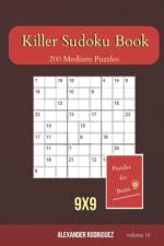 Puzzles for Brain - Killer Sudoku Book 200 Medium Puzzles 9x9 (volume 10) af Alexander Rodriguez