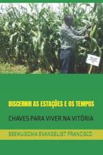 Discernir as Estações E OS Tempos af Ssemugoma Evangelist Francisco