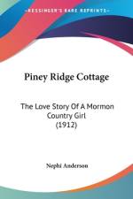 Piney Ridge Cottage af Nephi Anderson
