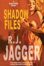Shadow Files af R. J. Jagger
