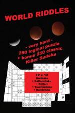 World Riddles - Very Hard - 250 Logical Puzzle + Bonus 250 Classic Killer Sudoku af Andrii Pitenko