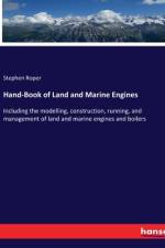 Hand-Book of Land and Marine Engines af Stephen Roper