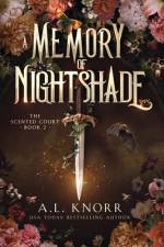 A Memory of Nightshade af A. L. Knorr