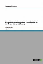 Die Bedeutung des Sound Branding für die moderne Markenführung af Hans-Joachim Konrad