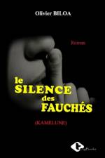 Le Silence Des Fauches af Olivier Biloa