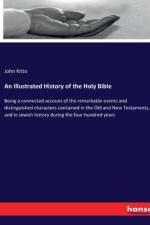 An Illustrated History of the Holy Bible af John Kitto