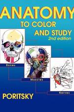 Anatomy to Color and Study 2nd Edition af Ray Poritsky